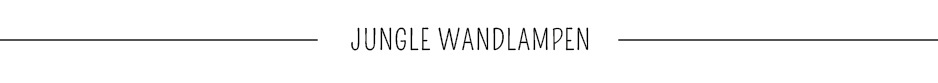Jungle wandlampen