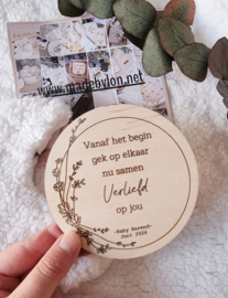 Houten Schijf  vanaf het begin gek op elkaar verliefd op jou