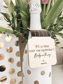 Wijn label hanger ~ Wil jij deze voor me opdrinken ~ datum