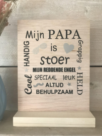 Houten standaard met tekst voor Papa of voor Opa.