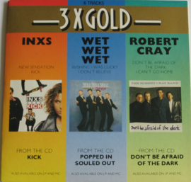 INXS / Wet Wet Wet / Robert Cray – 3 X Gold (CD)