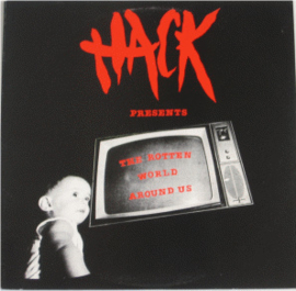 Hack - The Rotten World Around Us (LP)