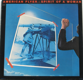 American Flyer ‎– Spirit Of A Woman (LP)