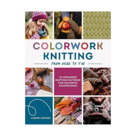Colorwork Knitting from Head to Toe - Carmen Jorissen