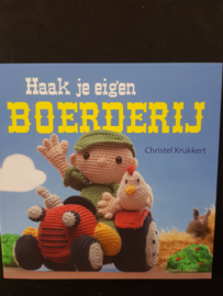 Haak je eigen  boerderij - Christel Krukkert