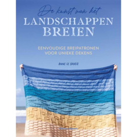 De kunst van landschappen breien - Anne Le Brocq