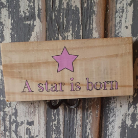 Tekstbordje "A star is born"