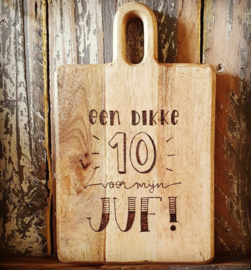 Hapjesplank Een dikke 10 voor mijn juf