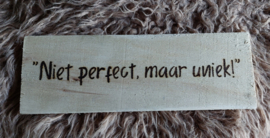 Niet perfect, maar uniek!