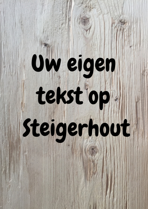 Tekst op Steigerhout