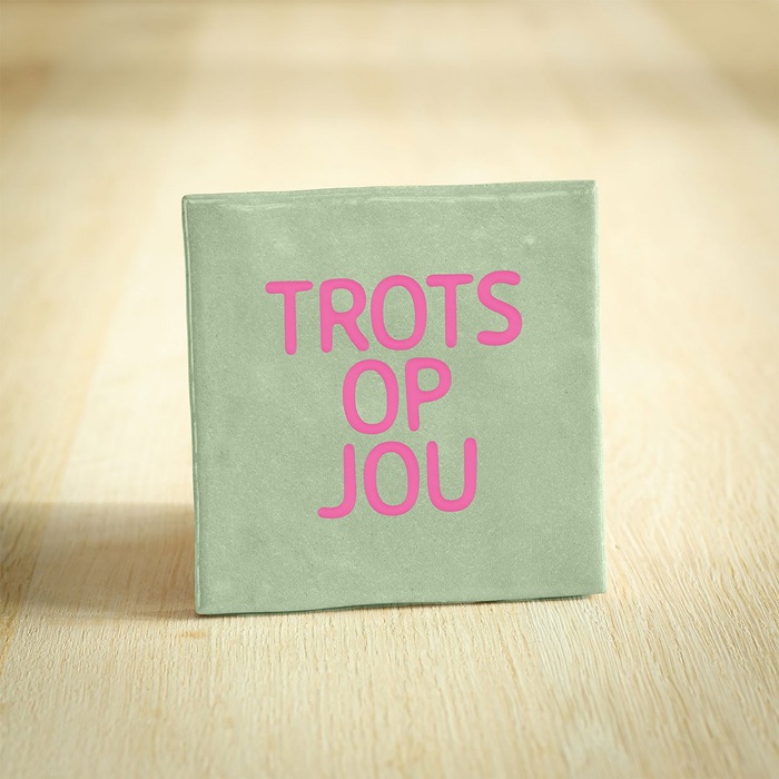 Tegeltje Trots op jou - Licht groen