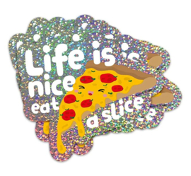 Sticker Glitter Pizza Life is nice