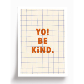 Print/poster A3  - Yo! Be kind