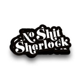 Sticker No shit sherlock