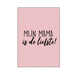 Postkaart | Mijn mama is de liefste