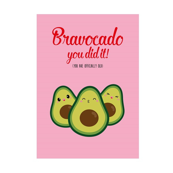 Postkaart | Bravocado you are old
