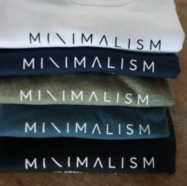 Minimalism - an appreciation of life - T-shirt - Kies je favoriete kleur