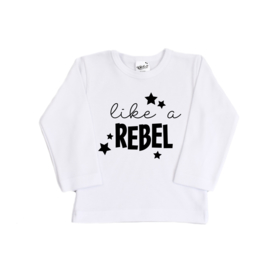 Shirt - Like a Rebel