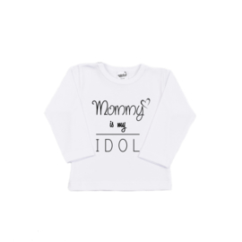 Shirt | Mommy is my Idol