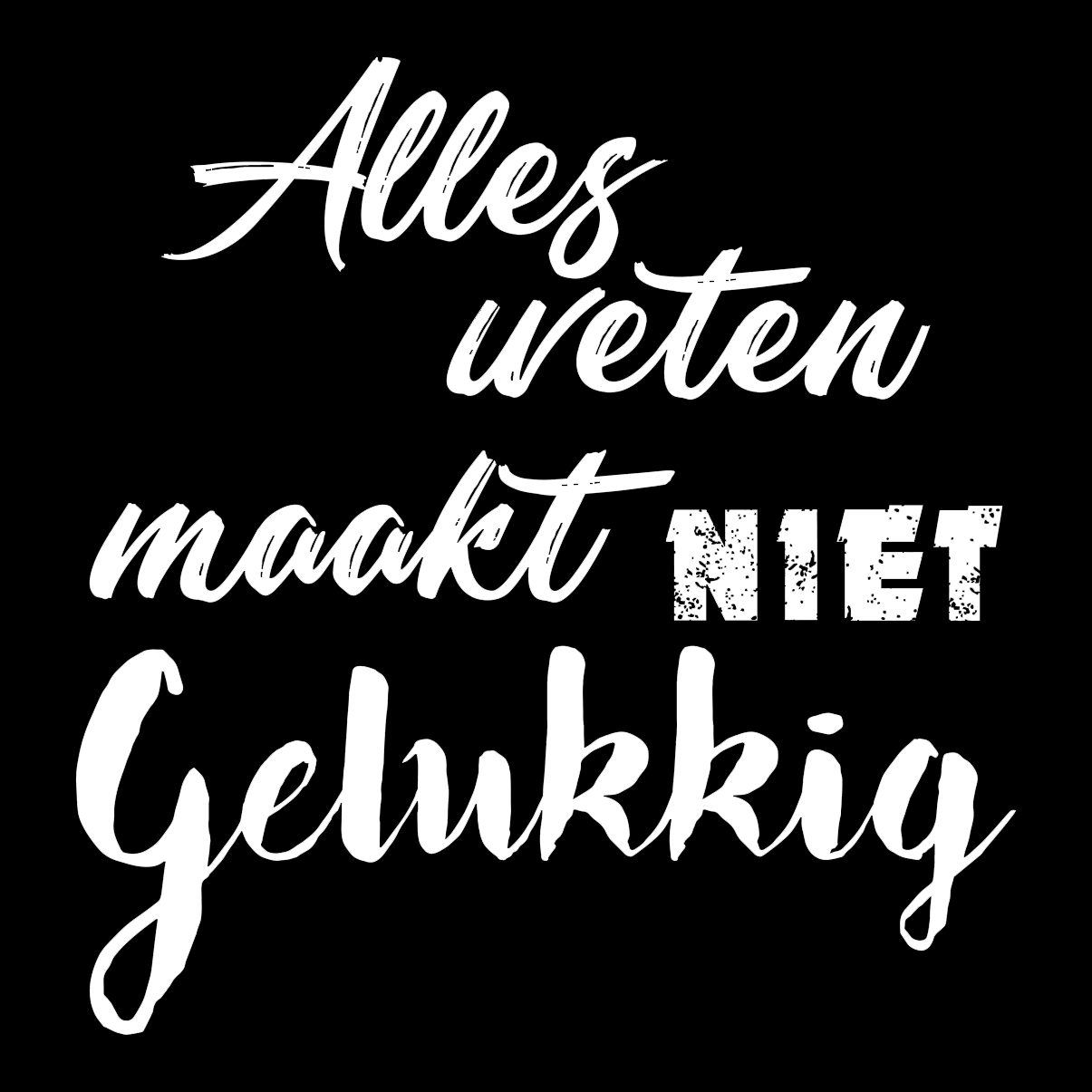 "Alles weten....."