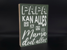 Tekst blok Papa kan alles