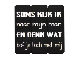 Tekstbord "Soms......"