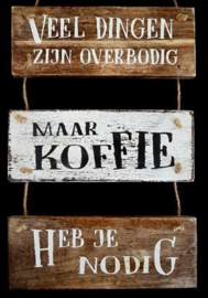 Hangend bordje "Koffie"