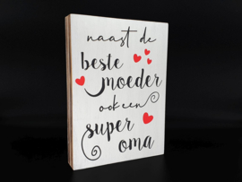 Naast de beste moeder