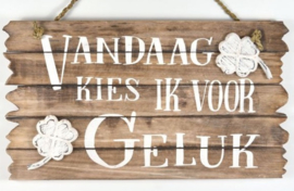 Tekstbord "Vandaag Kies ik.... "