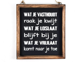 Tekst lijstje "Wat je vasthoudt...."