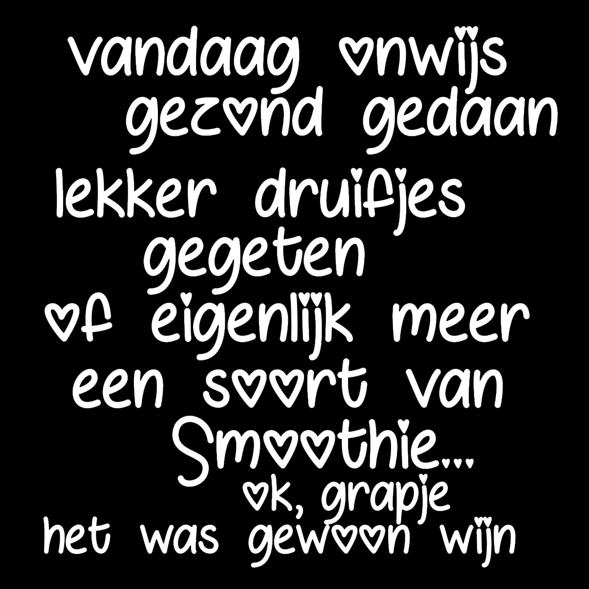 Vandaag onwijs gezond