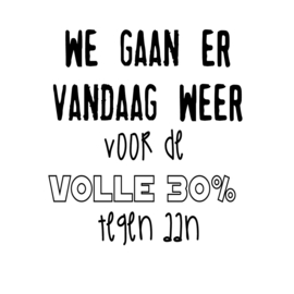 "We gaan er vandaag''''