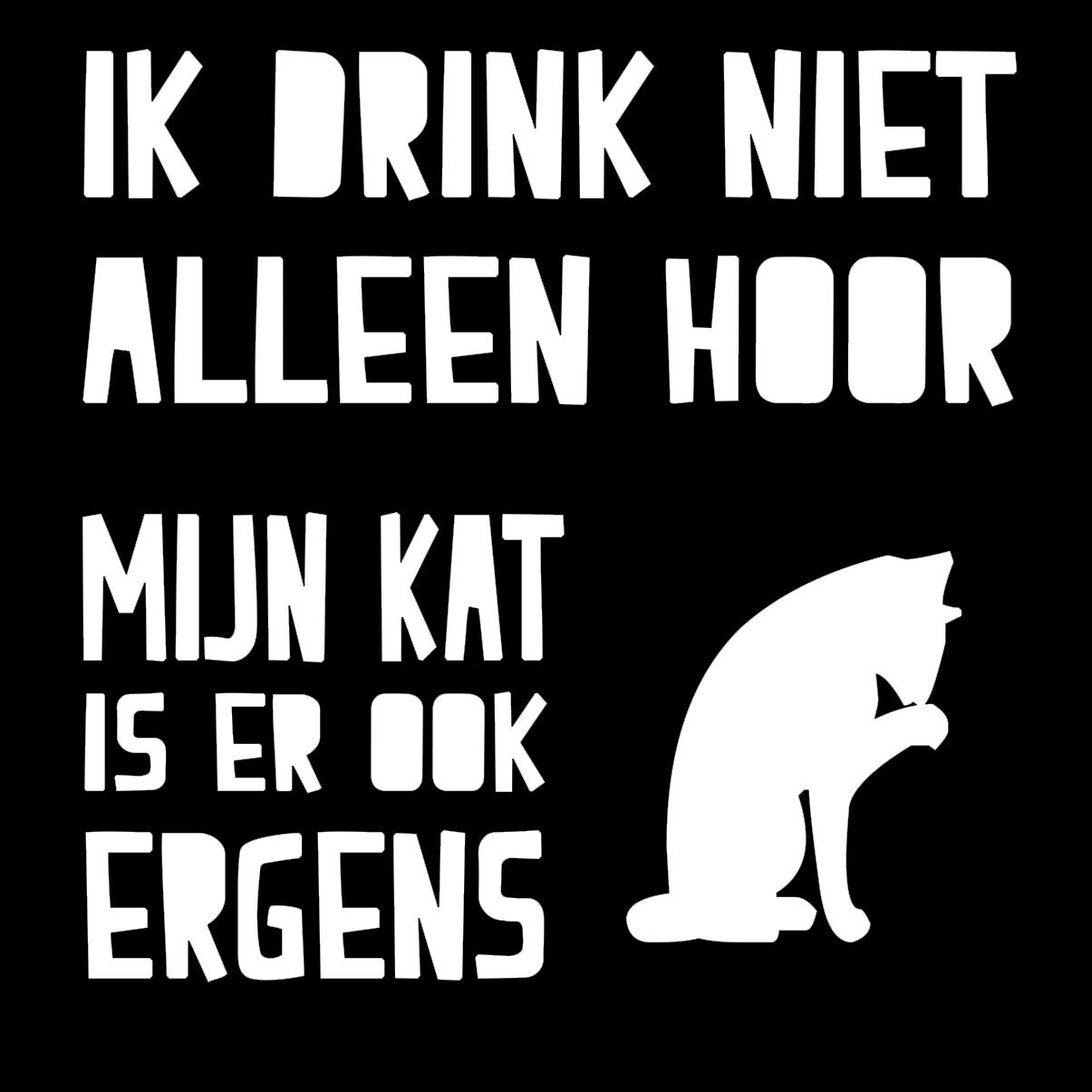 Ik drink niet alleen