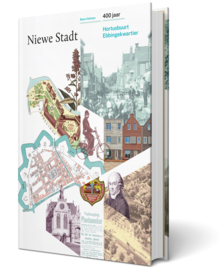 400 jaar Niewe Stadt – Hortusbuurt-Ebbingekwartier