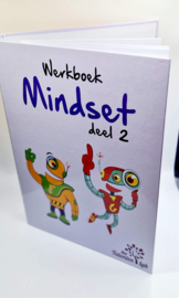 NIEUW! WERKBOEK MINDSET DEEL 2 - geloof, denk, doe en... groei!