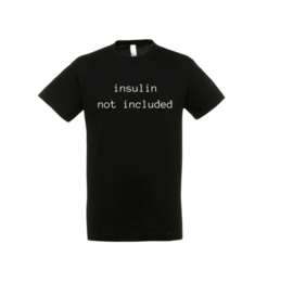 T-shirt - Insulin not included Black