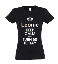 T-shirt | Naam keep calm and turn 50 today