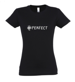 T-shirt | #perfect