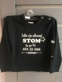 Shirt Jullie zijn allemaal stom - ik ga bij .. wonen