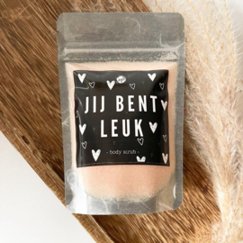 Bodyscrub | Jij bent leuk!