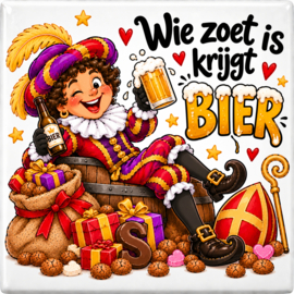 ​Tegeltje Wie zoet is krijgt bier!