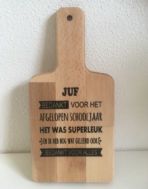 Broodplank  " Meester/Juf  bedankt voor het afgelopen schooljaar"