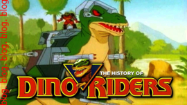 Dino-Riders... ken jij ze nog?