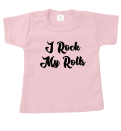 Shirt I Rock My Rolls