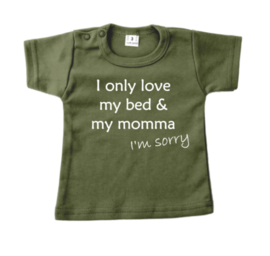 Shirt - I only love my bed