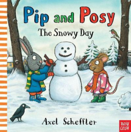 Pip and Posy: The Snowy Day (Axel Scheffler, Axel Scheffler) Hardback Picture Book