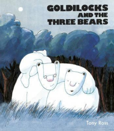 Goldilocks And The Three Bears (Tony Ross) Hardback