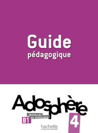 Adosphère 4 B1 - Guide pédagogique