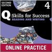 Q Skills For Success Level 4 Reading & Writing Student Online Practice