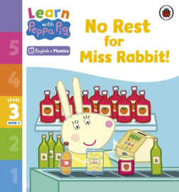 Learn with Peppa Phonics Level 3 Book 2 – No Rest for Miss Rabbit! (Phonics Reader)